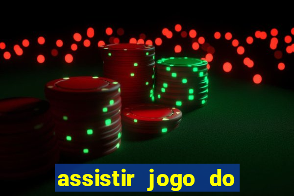 assistir jogo do corinthians ao vivo hoje multi